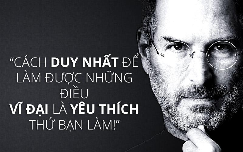Câu nói hay của Steve Jobs về đam mê