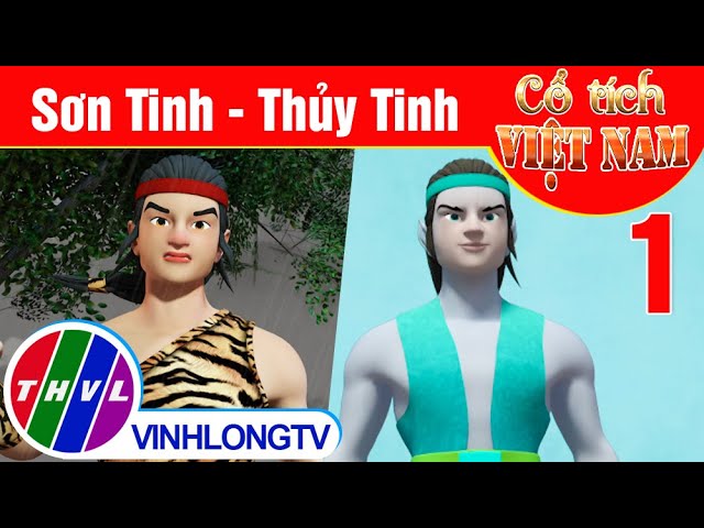Sơn Tinh Thủy Tinh - Phần 1 | Phim 3D Cổ tích Việt Nam