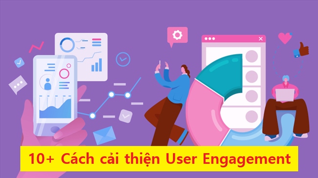User Engagement là một yếu tố quan trọng để SEO thành công
