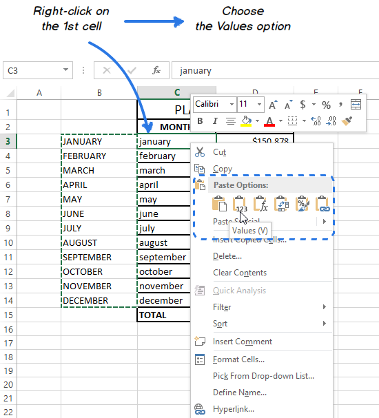  Choose Values from the Paste Options in the context menu to insert the text without the formula