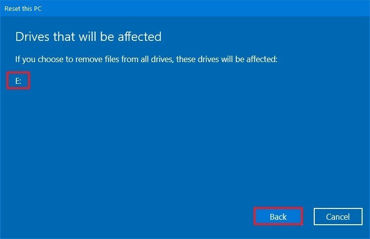 Windows 10 Reset the PC list of affected drives 