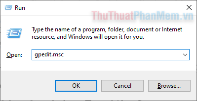 Nhấn Windows + R để mở hộp thoại Run, sau đó bạn nhập gpedit.msc và nhấn OK